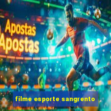 filme esporte sangrento